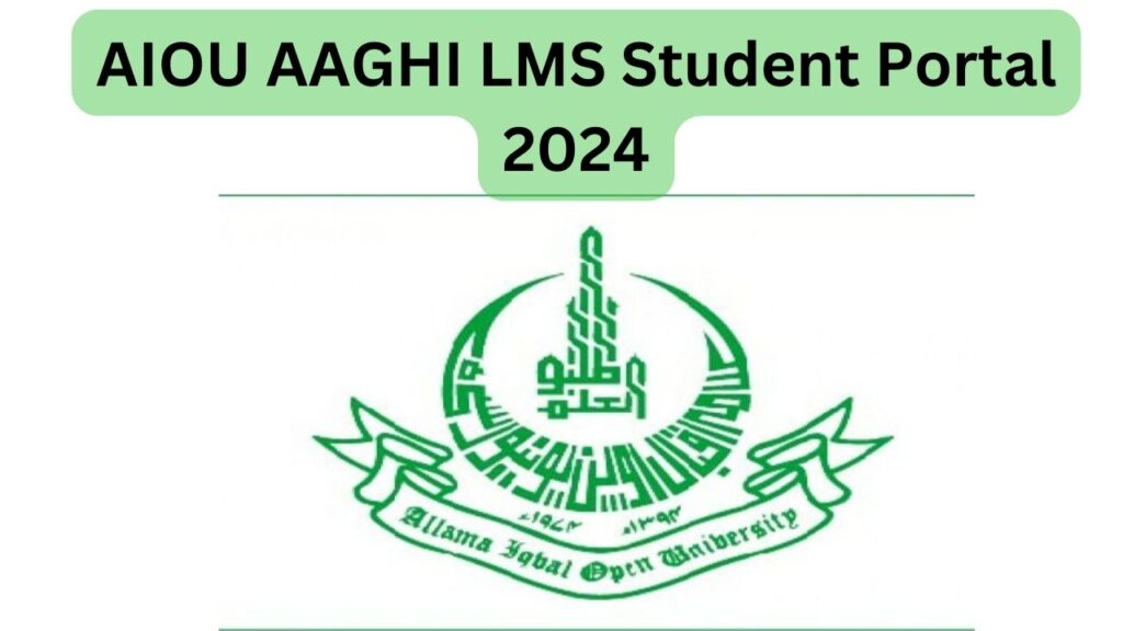 AIOU AAGHI LMS Student Portal 2024
