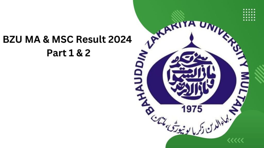 BZU MA & MSC Result 2024 Part 1 & 2
