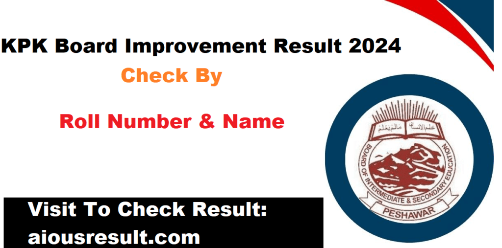 KPK Board Improvement Result 2024 By Name & Roll Number