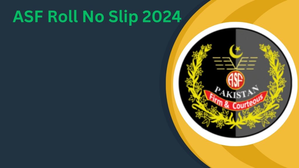 ASF Roll No Slip 2024 Written Test PDF Download