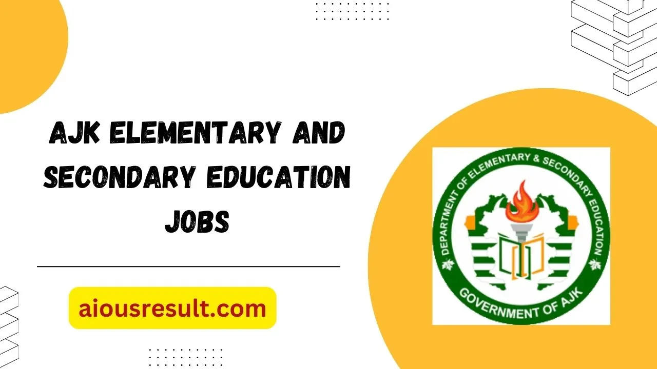AJK Elementary and Secondary Education Jobs 2024