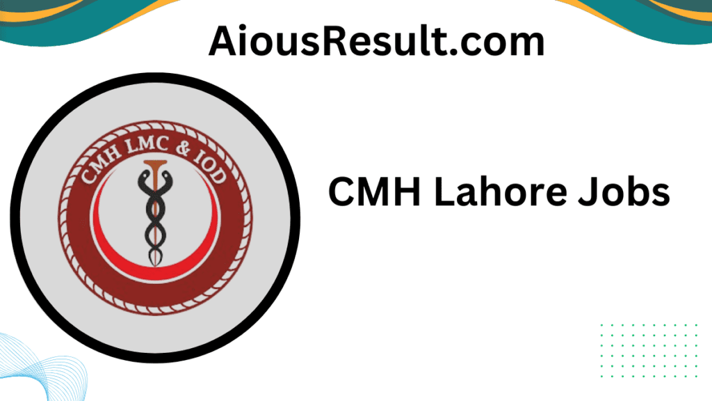 CMH Lahore Jobs 