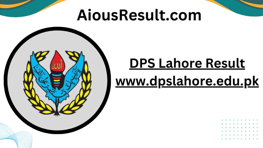 DPS Lahore Result www.dpslahore.edu.pk