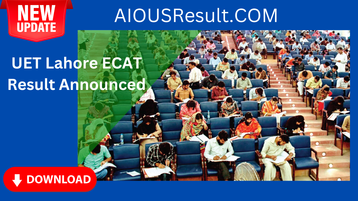 UET Lahore ECAT Result