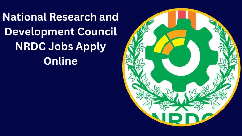 National Research and Development Council NRDC Jobs 2024 Apply Online